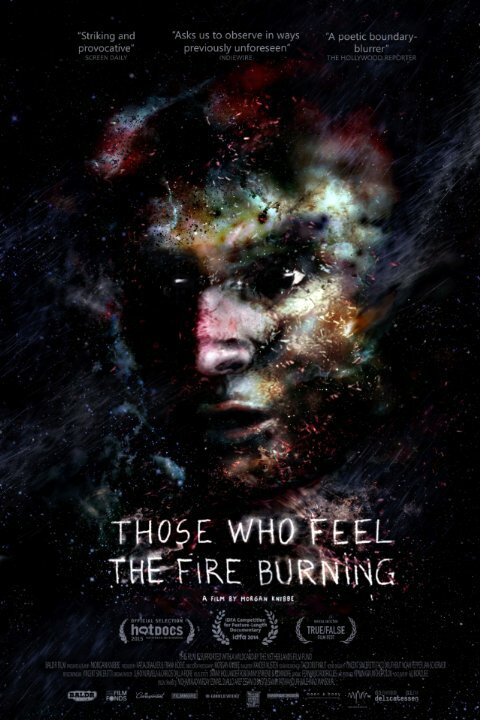 Смотреть Those Who Feel the Fire Burning (2014) на шдрезка