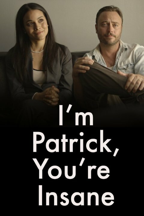 Смотреть I'm Patrick, and You're Insane (2015) на шдрезка