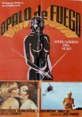 Смотреть Огненный опал: Торговцы телом (1980) на шдрезка