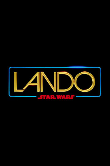 Смотреть Звёздные войны: Лэндо (-...) онлайн в Хдрезка качестве 720p