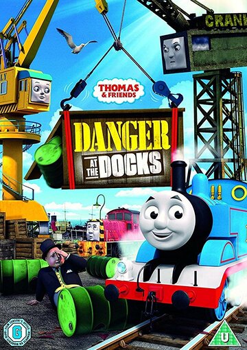 Смотреть Thomas & Friends: Danger at the Docks (2018) онлайн в HD качестве 720p