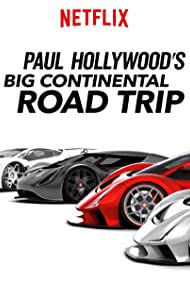 Смотреть Paul Hollywood's Big Continental Road Trip (2017) онлайн в Хдрезка качестве 720p