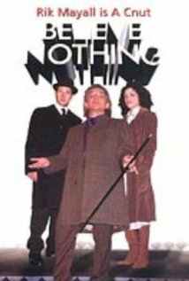 Смотреть Believe Nothing (2002) онлайн в Хдрезка качестве 720p