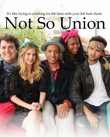 Смотреть Not So Union (2015) онлайн в Хдрезка качестве 720p
