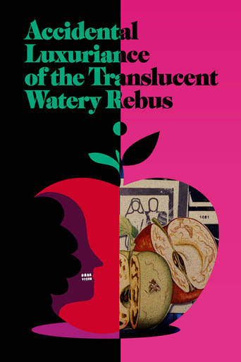 Смотреть Accidental Luxuriance of the Translucent Watery Rebus (2020) онлайн в HD качестве 720p