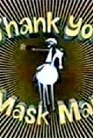 Смотреть Thank You Mask Man (1971) онлайн в HD качестве 720p