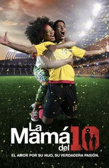 Смотреть La Mamá del 10 (2018) онлайн в Хдрезка качестве 720p