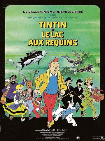 Смотреть Тинтин и озеро акул (1972) онлайн в HD качестве 720p