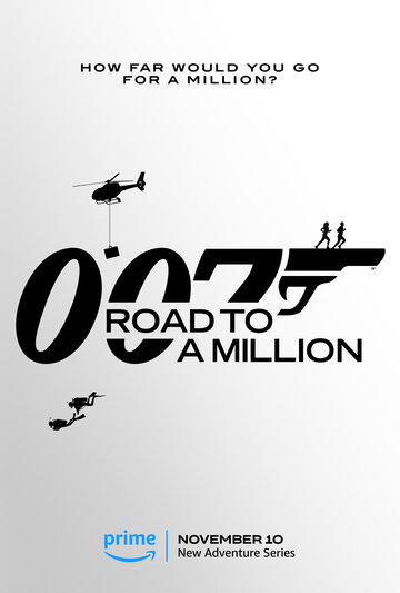 Смотреть 007: Дорога к миллиону (2023) онлайн в Хдрезка качестве 720p