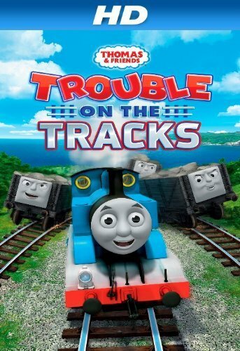 Смотреть Thomas & Friends: Trouble on the Tracks (2014) онлайн в HD качестве 720p