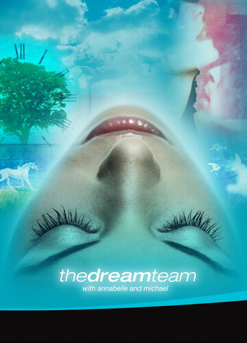Смотреть The Dream Team with Annabelle and Michael (2003) онлайн в Хдрезка качестве 720p